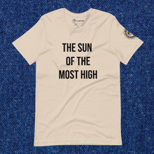 Load image into Gallery viewer, Sun of the Most High - BEIGE Unisex Tee
