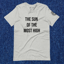 Load image into Gallery viewer, Sun of the Most High - GREY Unisex Tee
